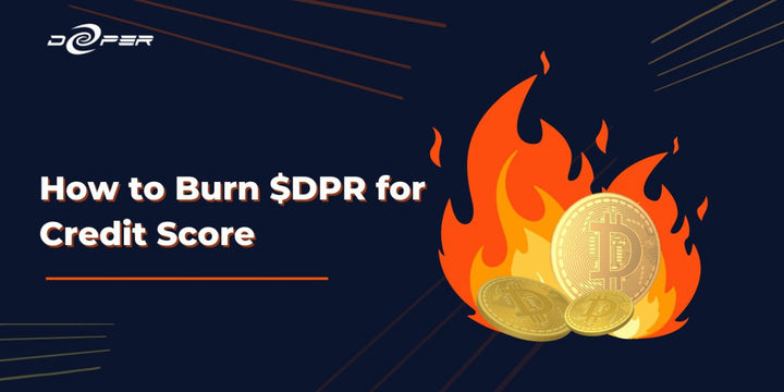Burn $DPR for Credit Score