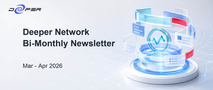 Deeper Network Bi-Monthly Newsletter: 2026/03/01–2026/04/30
