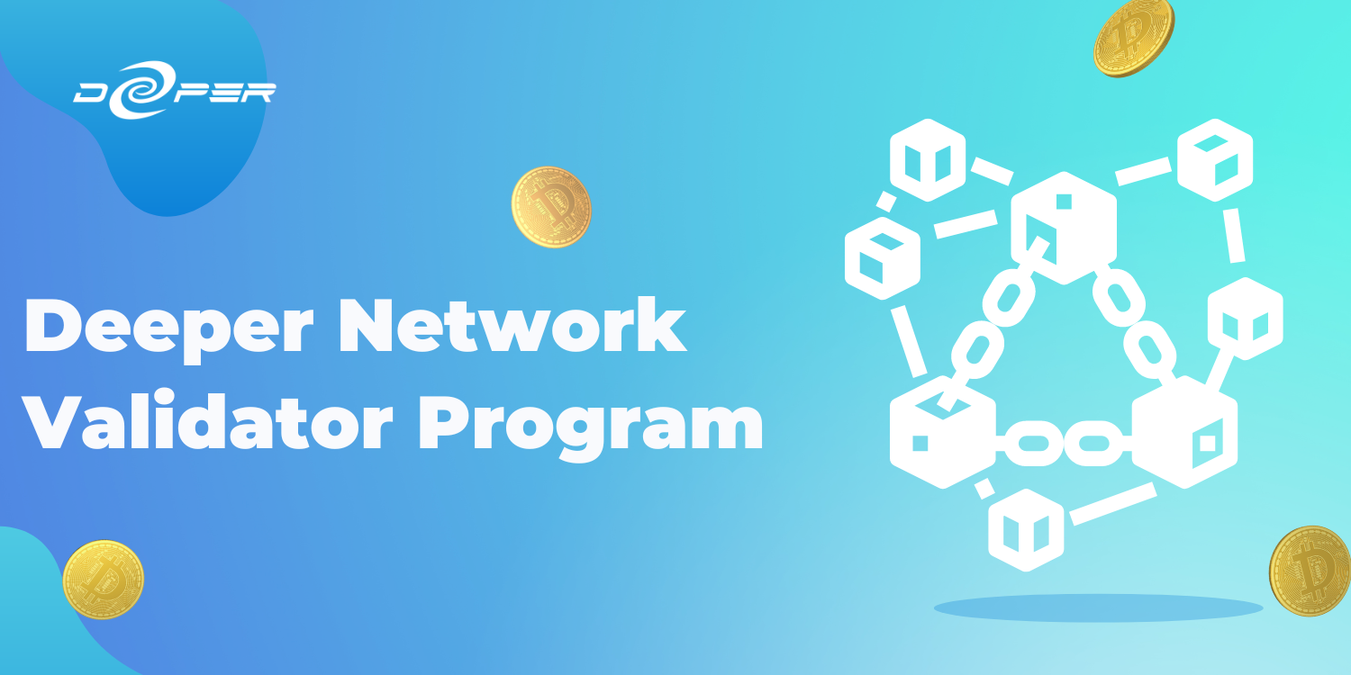 Deeper Network Validator Program